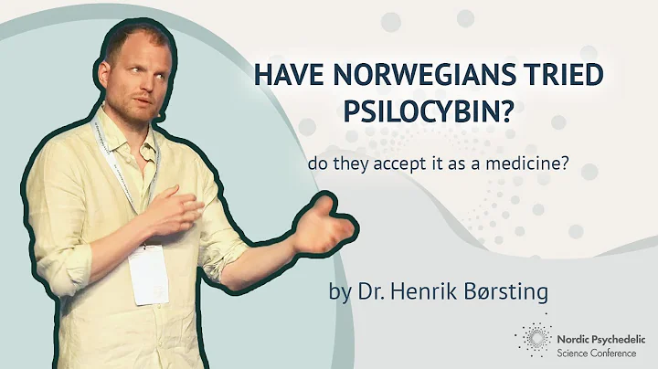 Have Norwegians tried psilocybin and do they accept it as medicine?